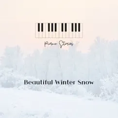 Beautiful Winter Snow by Piano Stories album reviews, ratings, credits