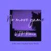 No More Game (Vip Remix) - Single album lyrics, reviews, download