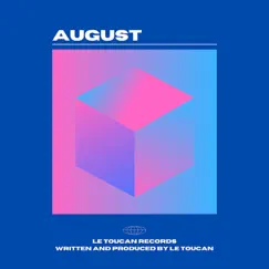 August - Single by Le Toucan album reviews, ratings, credits