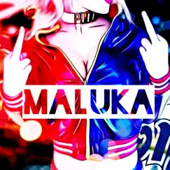 MALUKA (feat. Lil Estarossa) Song Lyrics