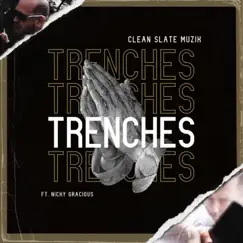 Trenches (feat. Clean Slate) Song Lyrics