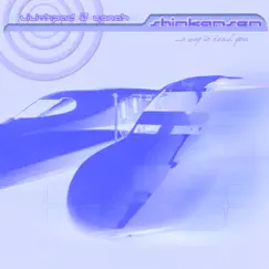 Shinkansen (A Way To Reach You) - Single by Lilithpad & Yonah album reviews, ratings, credits
