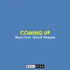 Coming Up (feat. Good People) - Single album lyrics, reviews, download