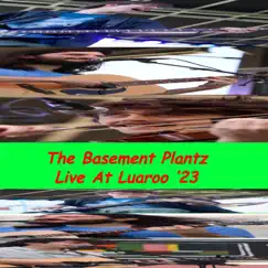 Live At Luaroo '23 by The Basement Plantz album reviews, ratings, credits