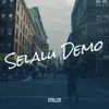 Selalu Demo - Single album lyrics, reviews, download