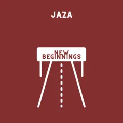 New Beginnings - Single by Jaza album reviews, ratings, credits