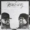 Reaching (feat. KXNG Crooked & FRANKIE PAYNE) - Single album lyrics, reviews, download