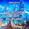 Welcome 2 Da Future album lyrics, reviews, download