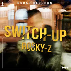 Switch Up - Single by Rocky-Z album reviews, ratings, credits