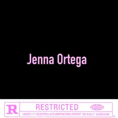 Jenna Ortega (feat. Taz D) - Single by BESTDADEVER album reviews, ratings, credits
