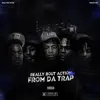 From Da Trap album lyrics, reviews, download
