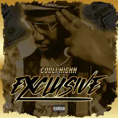 Exclusive - Single by Cooli Highh album reviews, ratings, credits