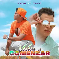 Volver a Comenzar (feat. Tavo) Song Lyrics