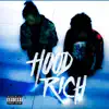 Hood Rich - Single album lyrics, reviews, download