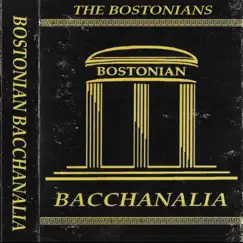 Bostonian Bacchanalia by The Bostonians album reviews, ratings, credits