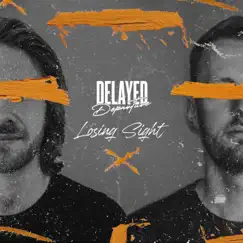 Losing Sight - Single by Delayed Departure album reviews, ratings, credits