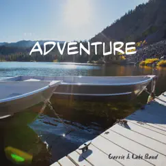 Adventure by Carrie & Luke Band album reviews, ratings, credits