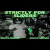 Strictly For Sliders - EP album lyrics, reviews, download