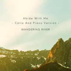 Abide With Me (Cello And Piano Version) Song Lyrics
