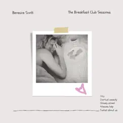 The Breakfast Club Sessions - EP by Berenice Scott album reviews, ratings, credits