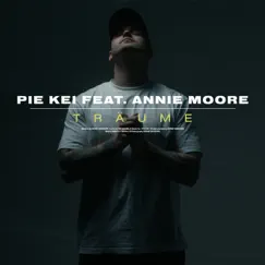 Träume (feat. Annie Moore) - Single by Pie Kei album reviews, ratings, credits