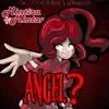 ANGEL? (feat. Mintira Mintau) - Single album lyrics, reviews, download