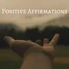 Positive Affirmations song lyrics