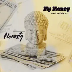 My Money - Single by Honesty album reviews, ratings, credits