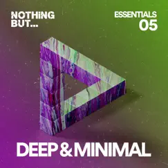 Nothing But... Deep & Minimal Essentials, Vol. 05 by Various Artists album reviews, ratings, credits