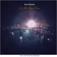 A Little More Time - Single by Sam Fletcher album reviews, ratings, credits