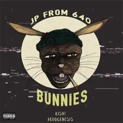Bunnies (feat. Abiiogenesis & Kish!) - Single by Jp from 640 album reviews, ratings, credits