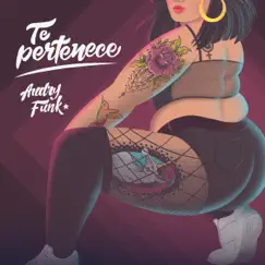 Te Pertenece - Single by Audry Funk album reviews, ratings, credits