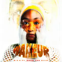 Wake Up (feat. Drew the Kiiid) - Single by M.e.h. album reviews, ratings, credits