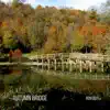 Autumn Bridge - Single album lyrics, reviews, download