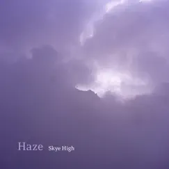 Haze - Single by Skye High album reviews, ratings, credits