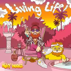Living Life by Miky Woodz album reviews, ratings, credits