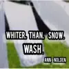 Whiter Than Snow Wash - Single album lyrics, reviews, download