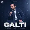 GALTI - Single album lyrics, reviews, download