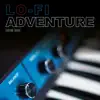 Lo-Fi Adventure album lyrics, reviews, download