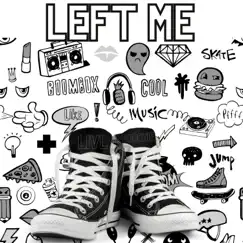 Left Me - Single by Livl Boochie album reviews, ratings, credits