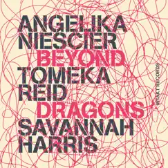 Beyond Dragons by Angelika Niescier, Tomeka Reid & Savannah Harris album reviews, ratings, credits