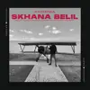 Skhana B lil - Single album lyrics, reviews, download