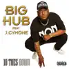 10 Toes Down (feat. J.CYMONE) - Single album lyrics, reviews, download