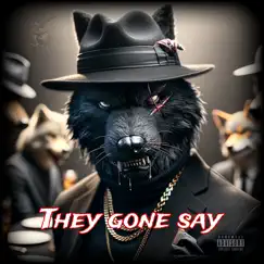 They Gone Say - Single by Dion Garrett album reviews, ratings, credits