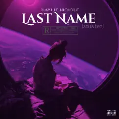Last Name - Single by Haylie Nichole album reviews, ratings, credits