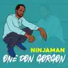 One Don Gorgon - Single album lyrics, reviews, download