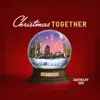 Christmas Together album lyrics, reviews, download