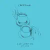 Caffeine - Single album lyrics, reviews, download