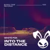 Into the Distance - Single album lyrics, reviews, download