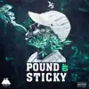 Pound of Sticky - Single album lyrics, reviews, download
